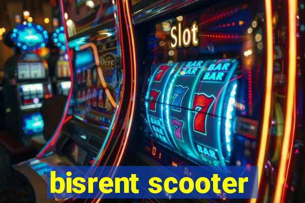 bisrent scooter